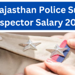 Rajasthan Police Sub Inspector Salary 2025: RPSC Pay Scale, Grade Pay & Job Role