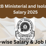 RRB Ministerial and Isolated Categories Salary
