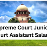 Supreme Court Junior Court Assistant (JCA) Salary & Benefits 2025