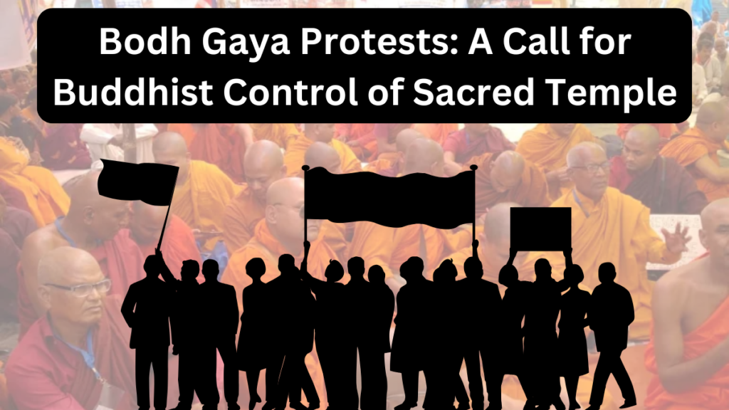 Bodh Gaya Protests: A Call for Buddhist Control of Sacred Temple