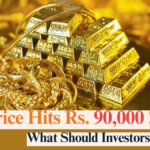 Gold Price Hits Rs. 90,000: What Should Investors Do Next?