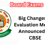 Board Exams 2025: Big Changes in Evaluation Method Announced by CBSE