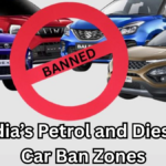 India’s Petrol and Diesel Car Ban Zones