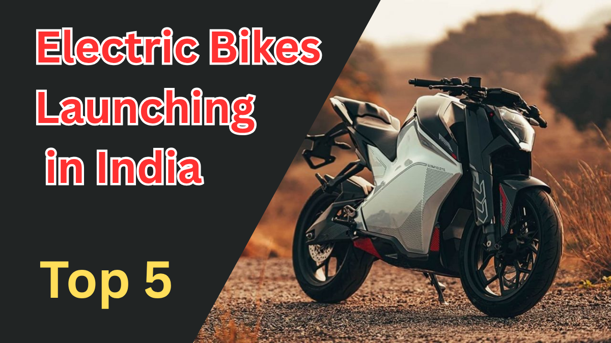 Top 5 Electric Bikes Launching in India in 2025