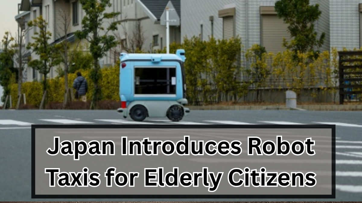 Japan Introduces Robot Taxis for Elderly Citizens in Tokyo Trials