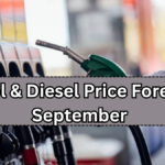 Petrol & Diesel Price Forecast September 2025 – Expected Hike & Relief