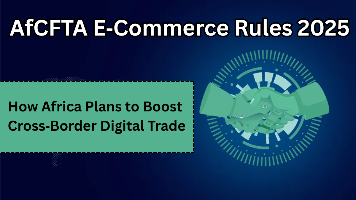 AfCFTA E‑Commerce Rules 2025 – How Africa Plans to Boost Cross‑Border Digital Trade