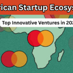 African Startup Ecosystem – Top Innovative Ventures in 2025