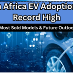South Africa EV Adoption Hits Record High in 2025: Most Sold Models & Future Outlook