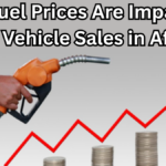 How Fuel Prices Are Impacting New Vehicle Sales in Africa – July 2025 Report