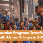 Top Education Programs Transforming South African Villages in 2025