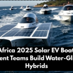 South Africa 2025 Solar EV Boat Race – Student Teams Build Water-Gliding Hybrids