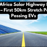 South Africa Solar Highway Project 2025 – First 50km Stretch Powers Passing EVs