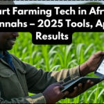 Smart Farming Tech in African Savannahs – 2025 Tools, Apps & Results